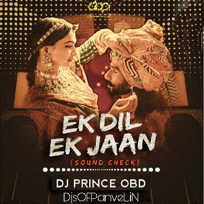Ek Dil Ek Jaan – Sound Check – DJ Prince Obd